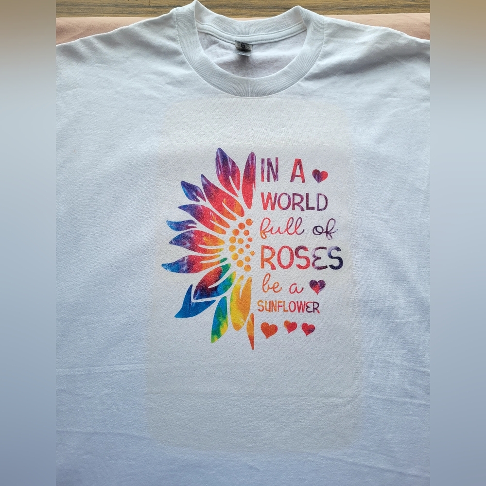 I'm a world full of Roses be a Sunflower